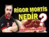 RİGOR MORTİS, ÖLÜM KATILIĞI NEDİR?